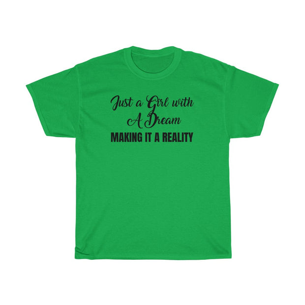 A Girl with a Dream Tee