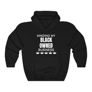 Minding My Black Owned Hooded Sweatshirt