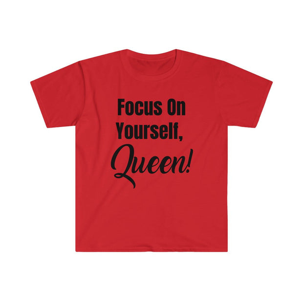 Focus On Yourself, Queen Shirt