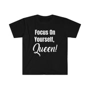 Focus On Yourself, Queen Shirt