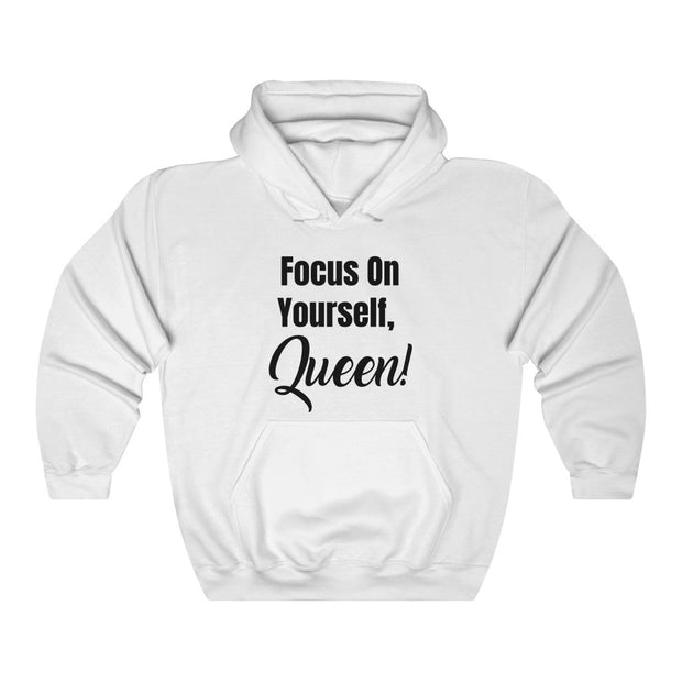 Focus On Yourself, Queen Hoodie