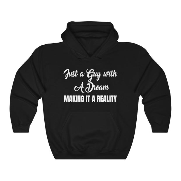 A Guy with a Dream Hooded Sweatshirt
