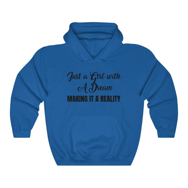 A Girl With a Dream Hooded Sweatshirt