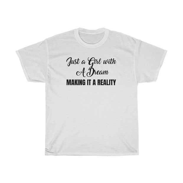 A Girl with a Dream Tee