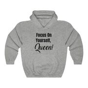 Focus On Yourself, Queen Hoodie